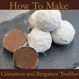 Cinnamon and Bergamot Truffle Recipe